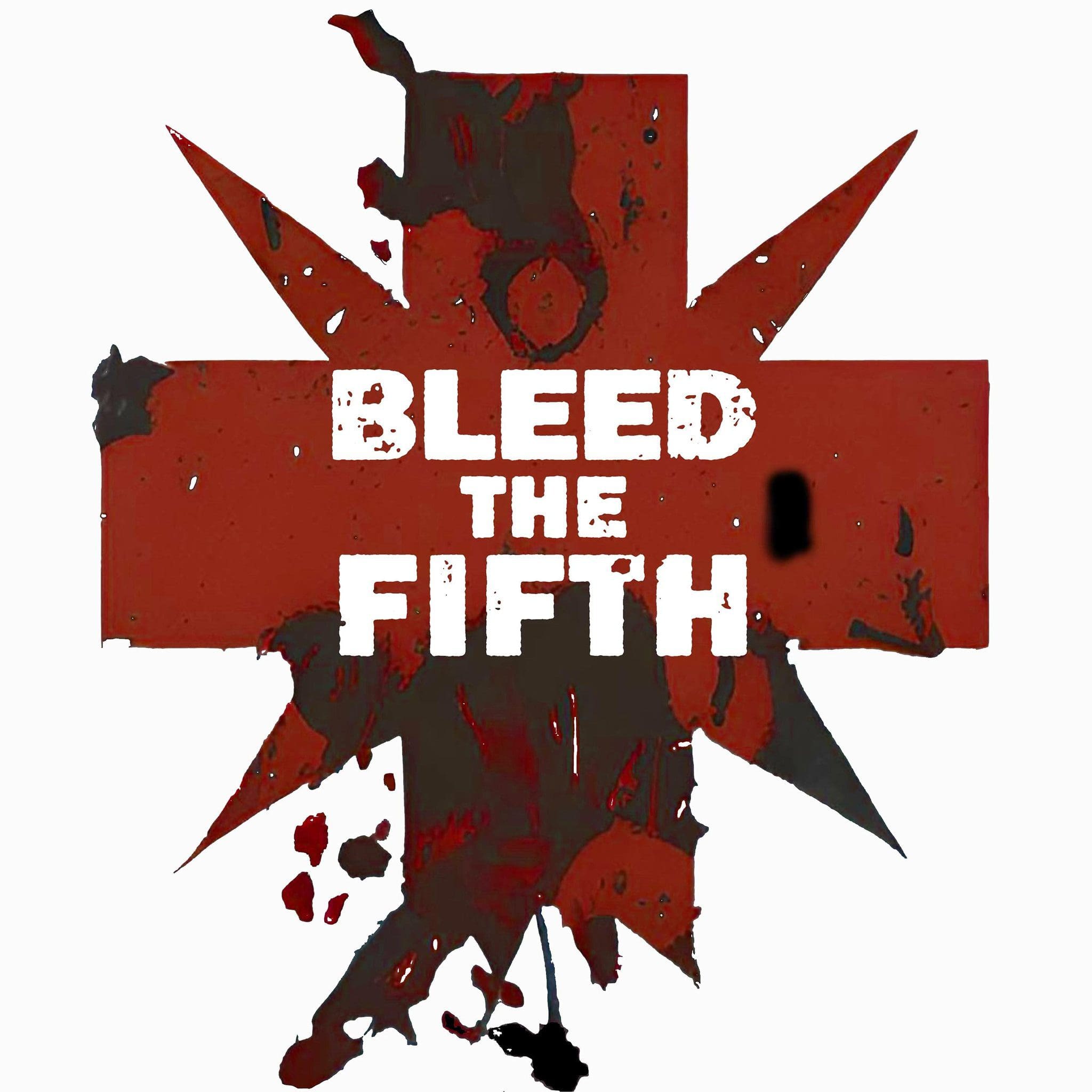 Bleed The Fifth